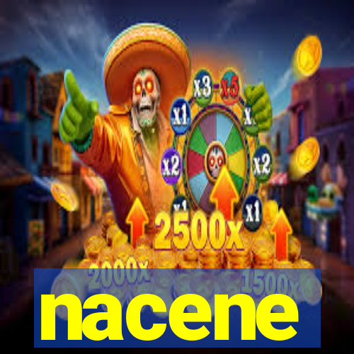 nacene