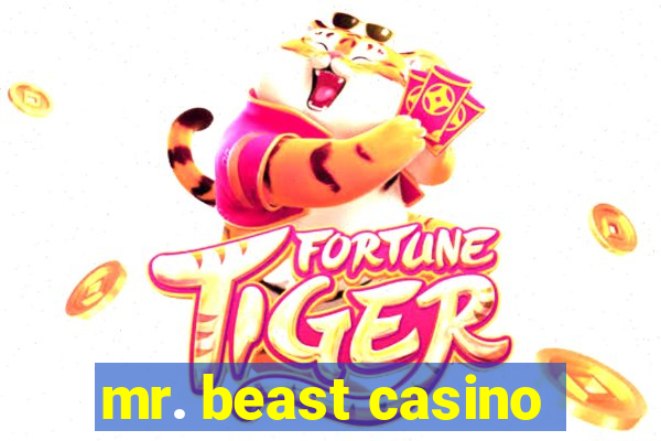 mr. beast casino