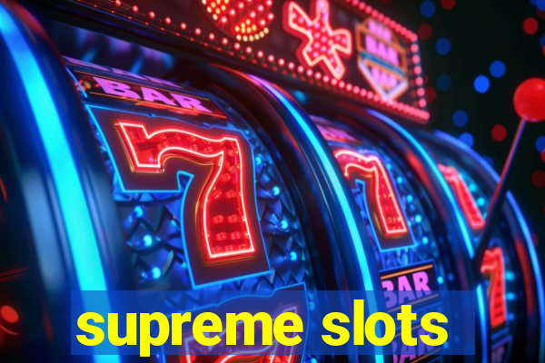 supreme slots