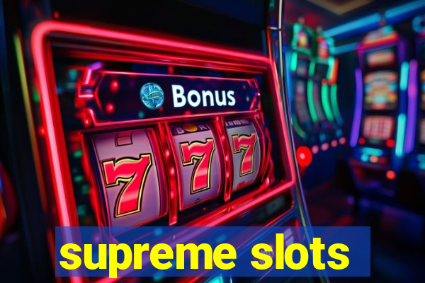 supreme slots