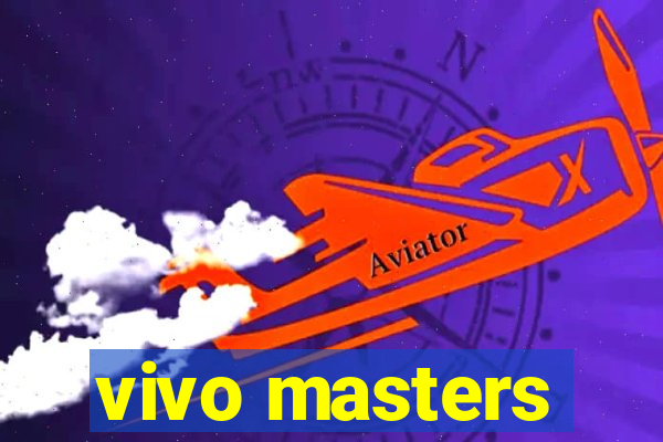 vivo masters