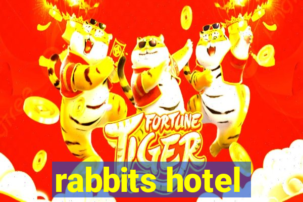 rabbits hotel