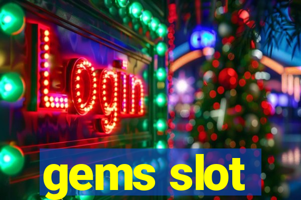 gems slot