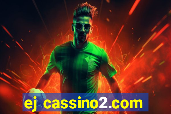 ej cassino2.com