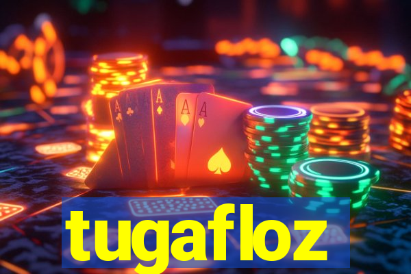 tugafloz