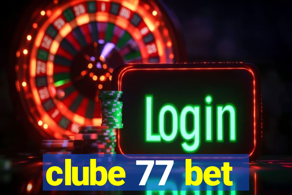 clube 77 bet