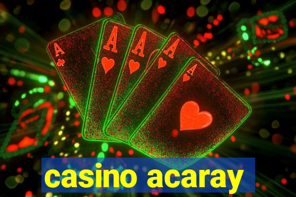 casino acaray