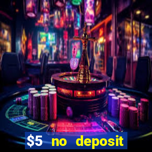 $5 no deposit mobile casino