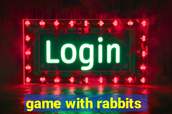 game with rabbits