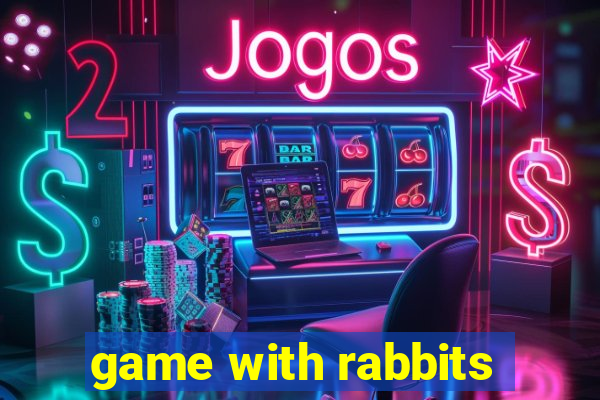 game with rabbits