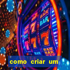 como criar um casino online