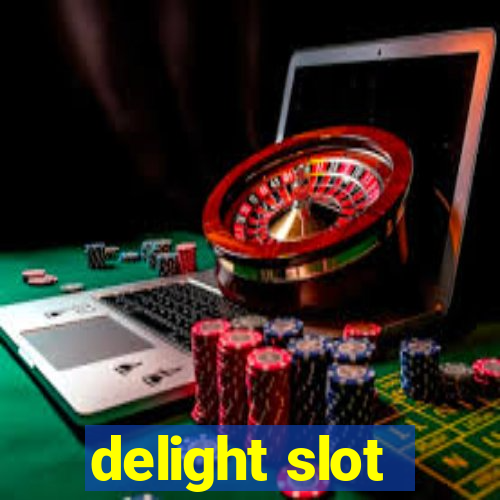 delight slot