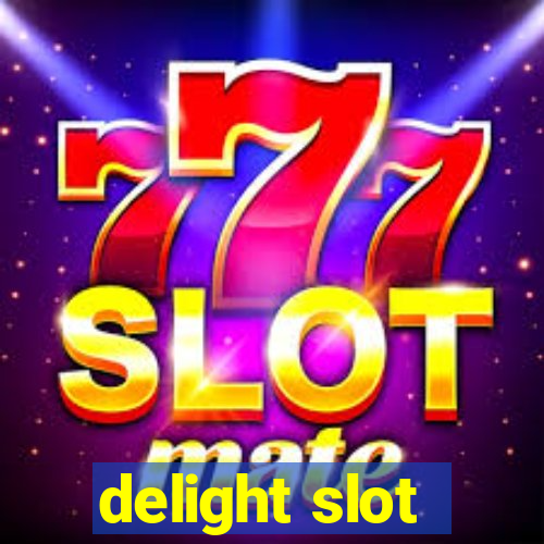 delight slot