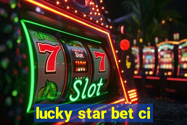 lucky star bet ci