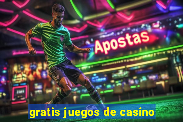 gratis juegos de casino