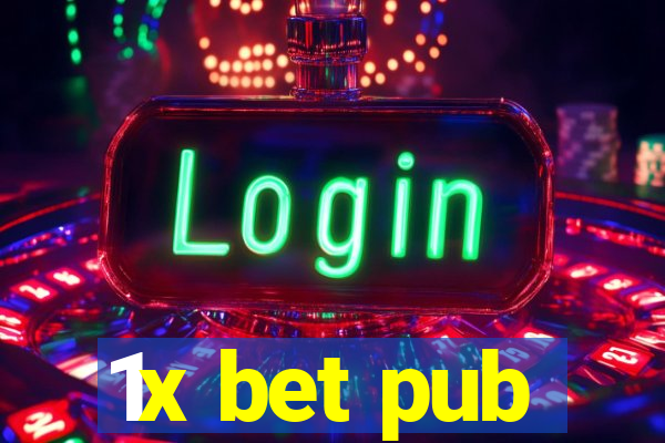 1x bet pub