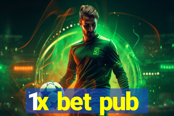 1x bet pub