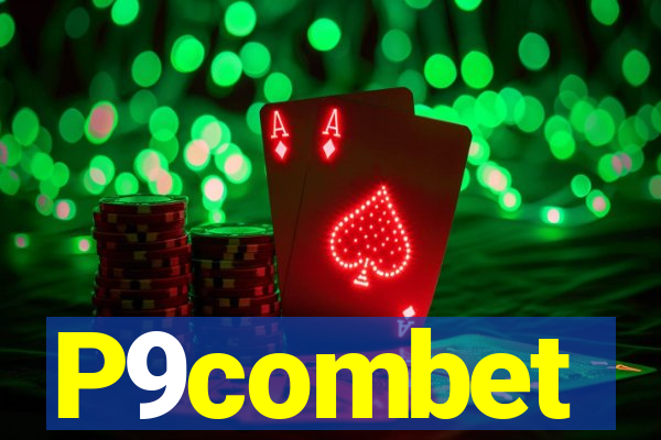 P9combet