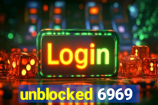 unblocked 6969