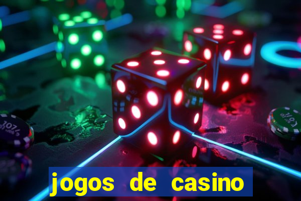 jogos de casino online para ganhar dinheiro