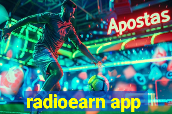 radioearn app