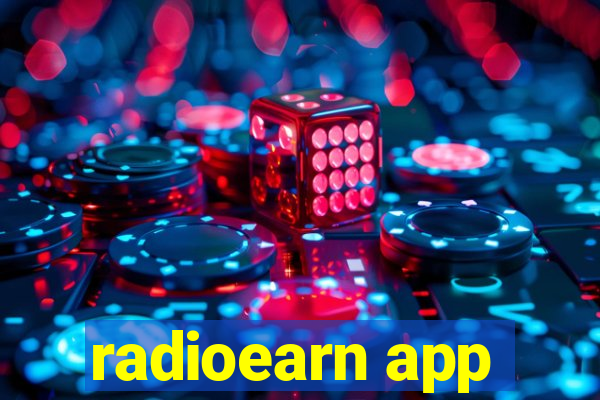 radioearn app