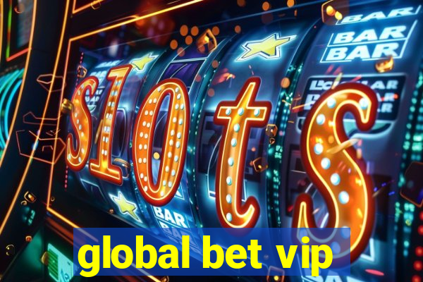 global bet vip