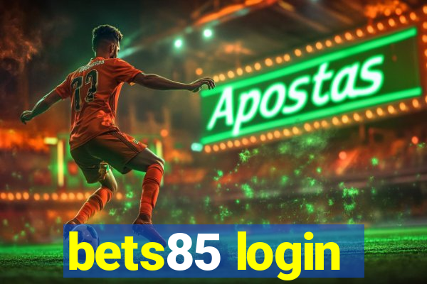 bets85 login