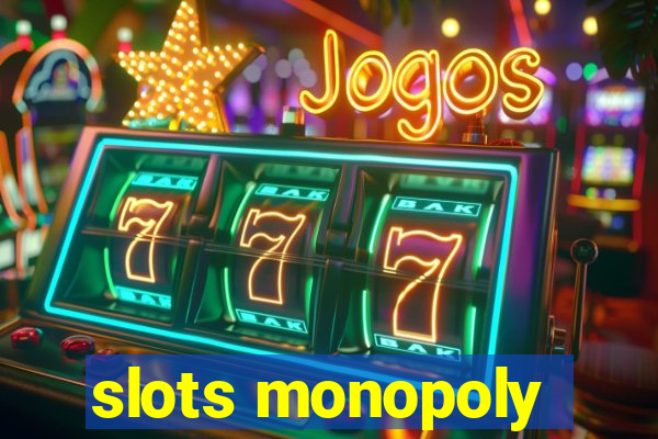 slots monopoly