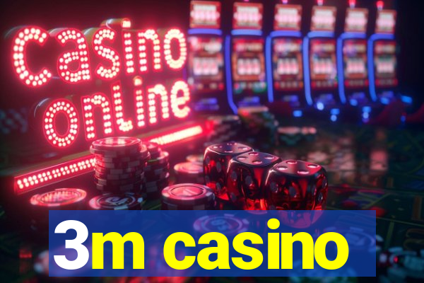 3m casino