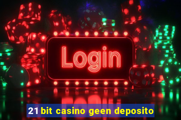 21 bit casino geen deposito