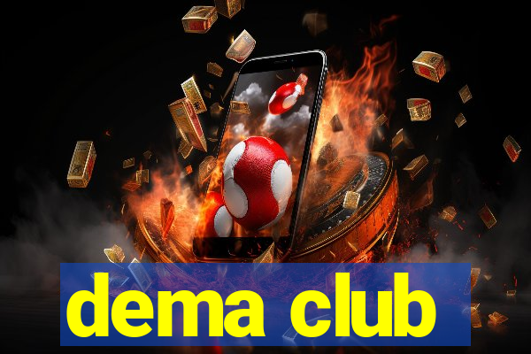 dema club