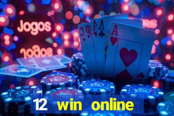 12 win online casino malaysia