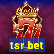 tsr bet