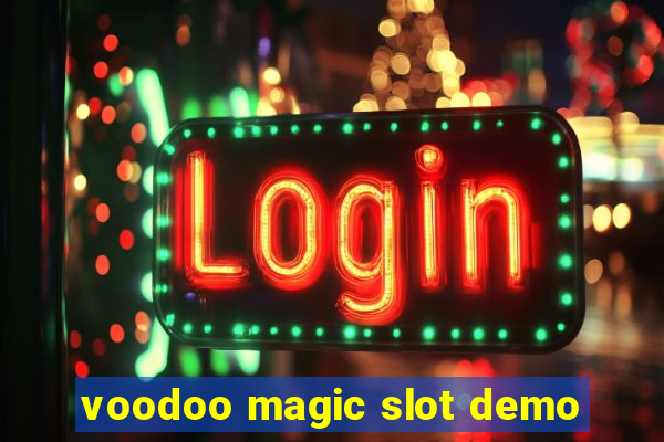 voodoo magic slot demo