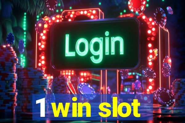 1 win slot