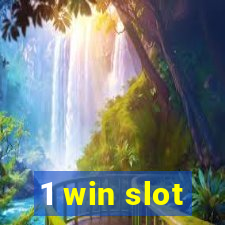 1 win slot