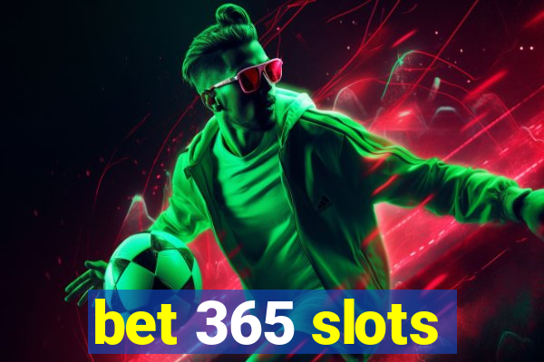 bet 365 slots