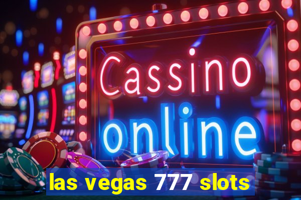 las vegas 777 slots