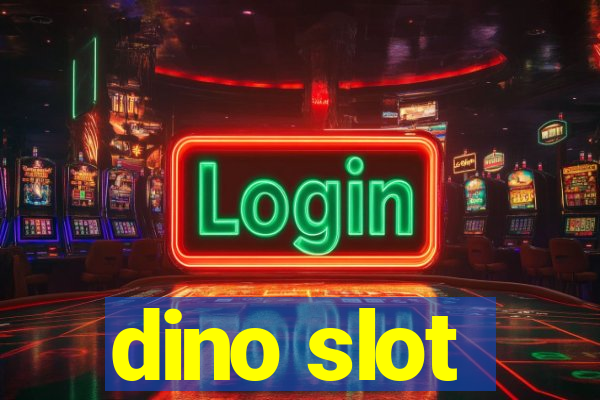 dino slot