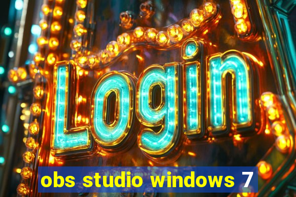 obs studio windows 7