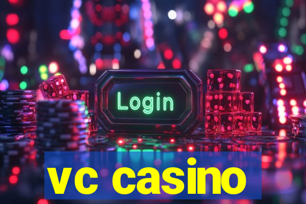 vc casino