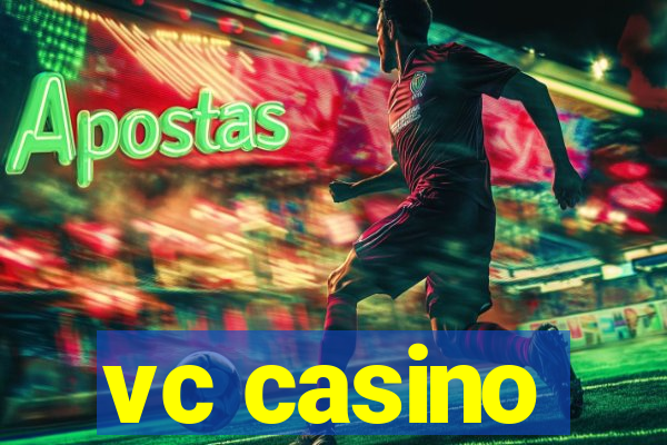 vc casino