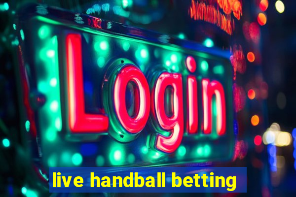 live handball betting