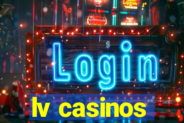 lv casinos