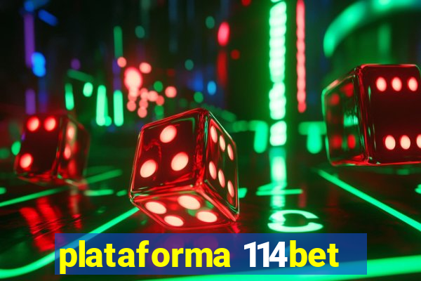 plataforma 114bet