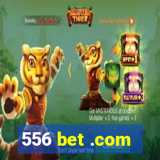 556 bet .com