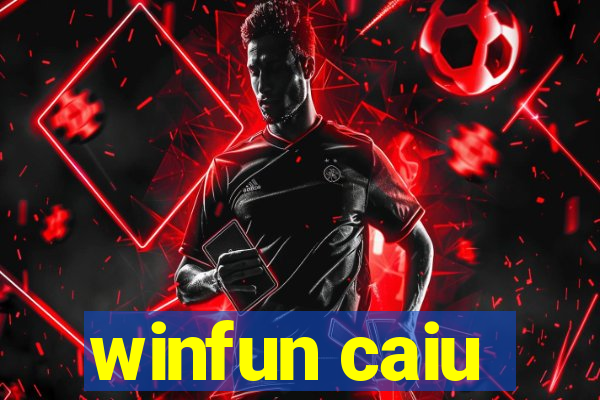 winfun caiu