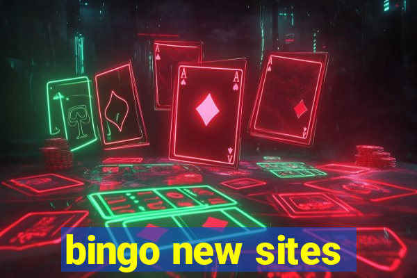 bingo new sites