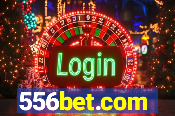 556bet.com